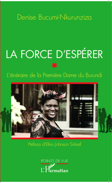 La force d'espérer, L'itinéraire de la Première Dame du Burundi (9782343002620-front-cover)