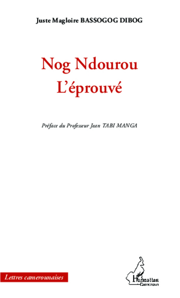 Nog Ndourou, L'éprouvé (9782343003061-front-cover)