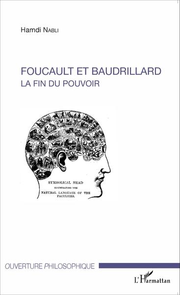 Foucault et Baudrillard, La fin du pouvoir (9782343057545-front-cover)