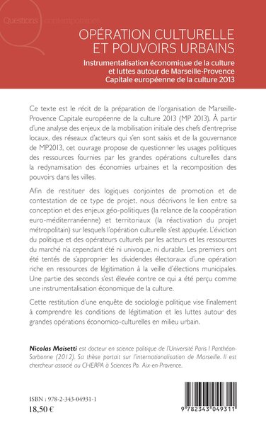 Opération culturelle et pouvoirs urbains, Instrumentalisation économique de la culture et luttes autour de Marseille-Provence Ca (9782343049311-back-cover)