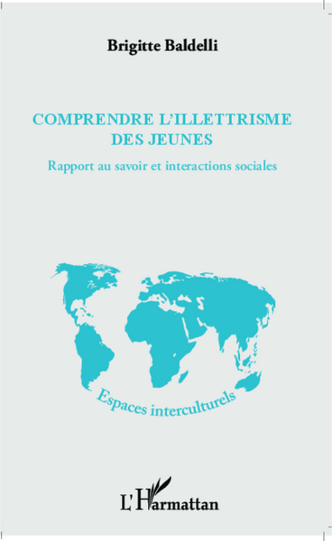 Comprendre l'illettrisme des jeunes, Rapport au savoir et interactions sociales (9782343025414-front-cover)