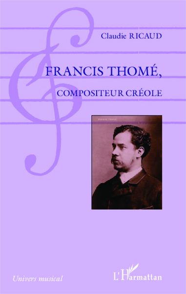 Francis Thomé, compositeur créole (9782343000008-front-cover)
