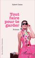 Tout faire pour te garder, Roman (9782343069821-front-cover)