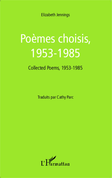 Poèmes choisis, 1953-1985, Collected Poems, 1953-1985 - Traduits par Cathy Parc (9782343044347-front-cover)