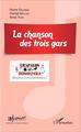 La chanson des trois gars (9782343061115-front-cover)