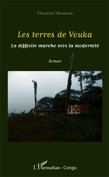 Les terres de Vouka, La difficile marche vers la modernité (9782343020143-front-cover)