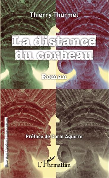 La distance du corbeau, Roman (9782343067285-front-cover)