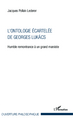 L'ontologie écartelée de Georges Lukács, Humble remontrance à un grand marxiste (9782343023540-front-cover)