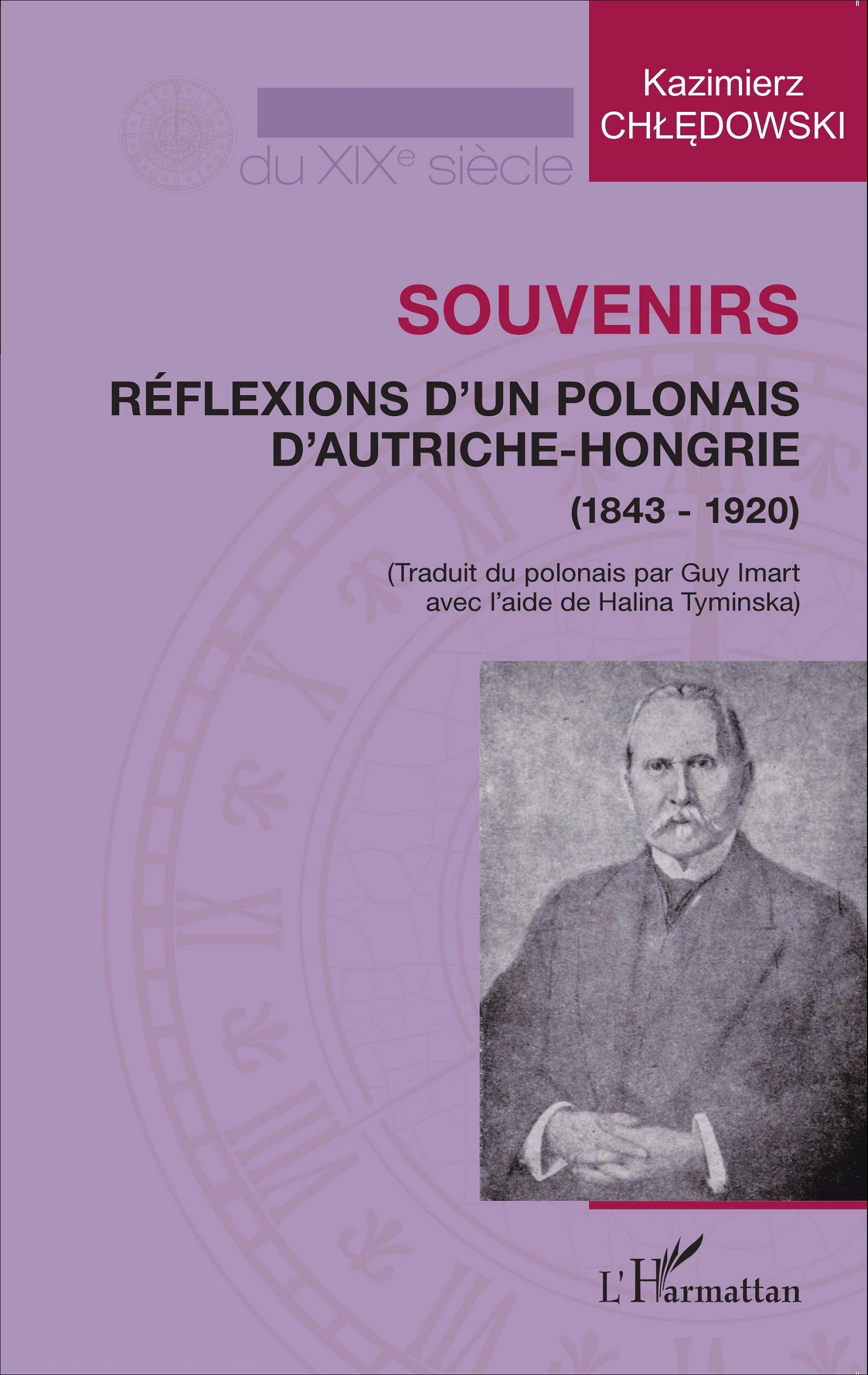 Souvenirs, Réflexions d'un polonais d'Autriche-Hongrie (1843-1920) (9782343044576-front-cover)