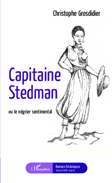 Capitaine Stedman, ou le négrier sentimental (9782343019154-front-cover)