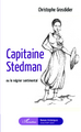 Capitaine Stedman, ou le négrier sentimental (9782343019154-front-cover)