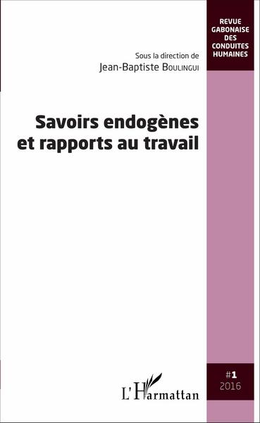 Revue gabonaise des conduites humaines, Savoirs endogènes et rapports au travail (9782343086170-front-cover)