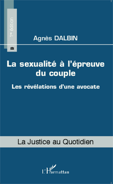 La sexualité à l'épreuve du couple, Les révélations d'une avocate (9782343049380-front-cover)
