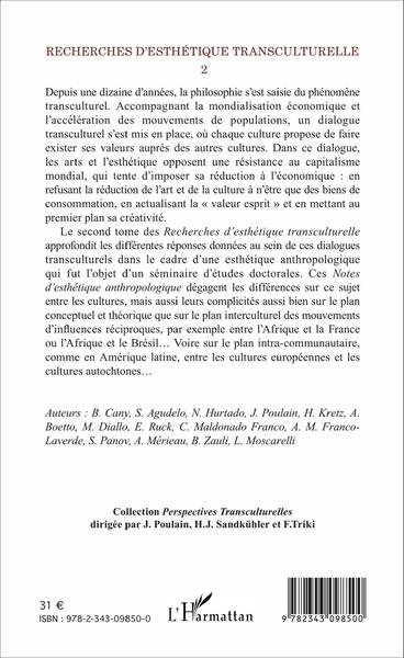 Recherches d'esthétique transculturelle 2, Notes d'esthétique anthropologique (9782343098500-back-cover)