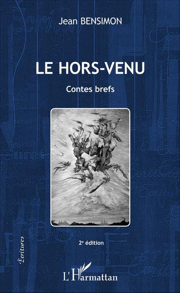Le hors-venu, Contes brefs - 2 e édition (9782343097565-front-cover)