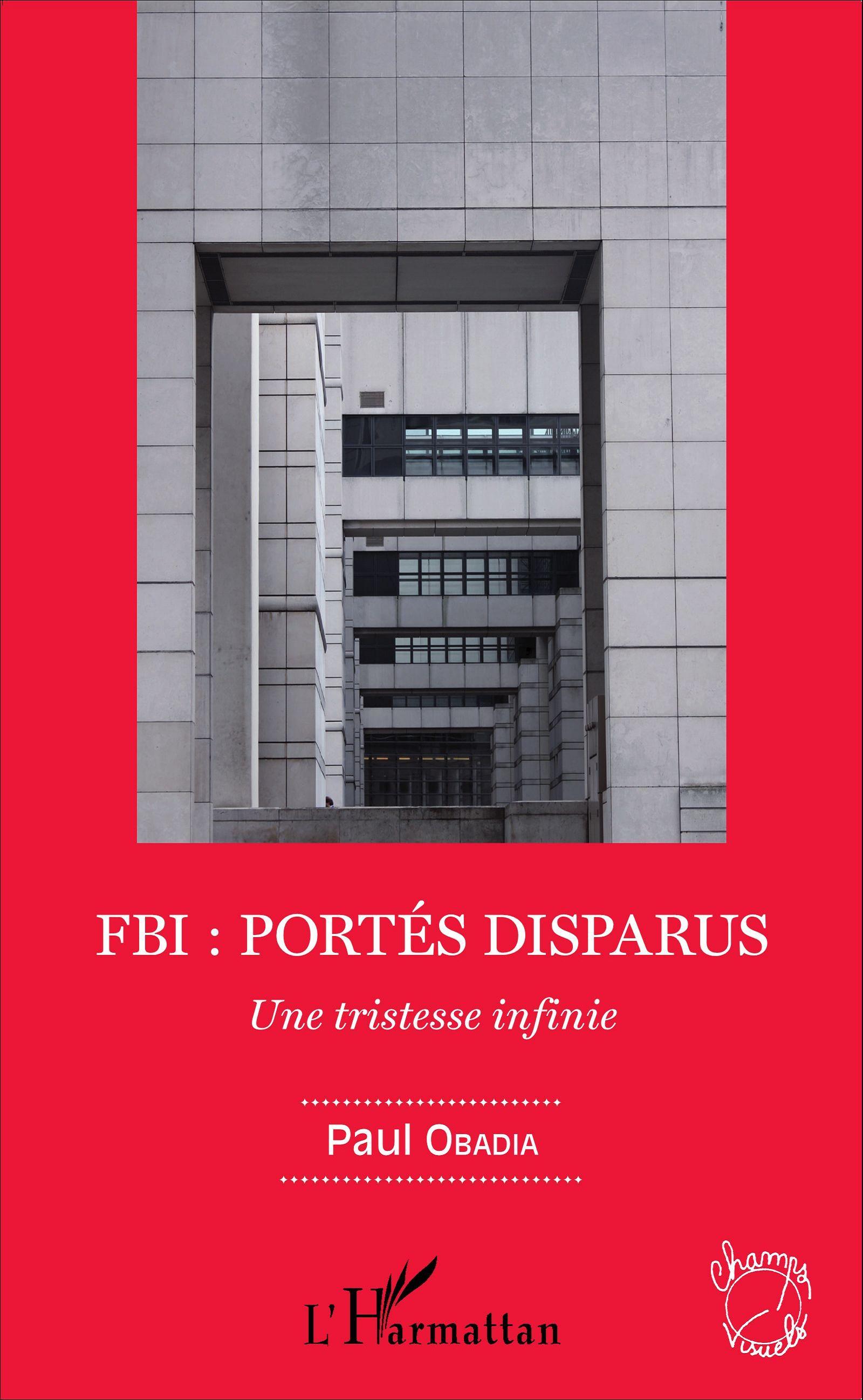 FBI : Portés disparus, Une tristesse infinie (9782343087436-front-cover)