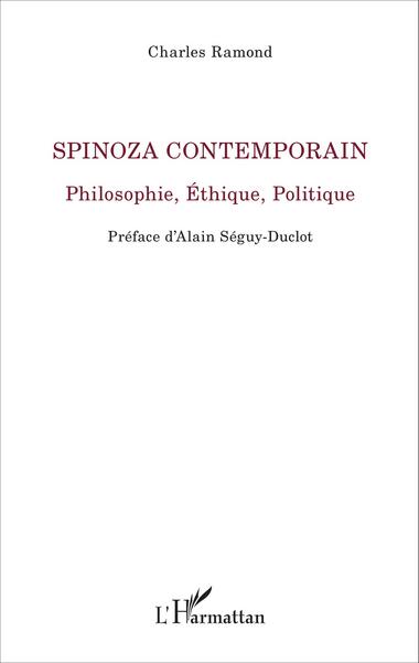 Spinoza Contemporain, Philosophie, Éthique, Politique (9782343071992-front-cover)