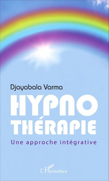 Hypnothérapie, Une approche intégrative (9782343093031-front-cover)