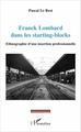 Franck Lombard dans les starting-blocks, Ethnographie d'une insertion professionnelle (9782343084817-front-cover)