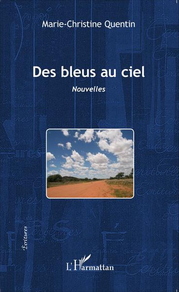 Des bleus au ciel, Nouvelles (9782343062044-front-cover)