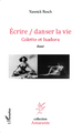 Ecrire / danser la vie, Colette et Isadora - Essai (9782343045566-front-cover)