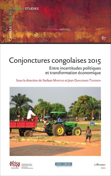 Conjonctures congolaises 2015, Entre incertitudes politiques et transformation économique (9782343088587-front-cover)