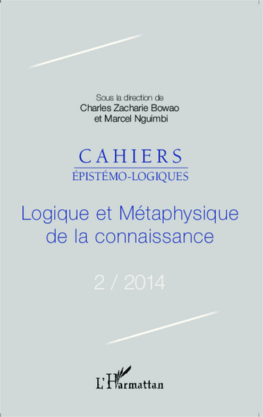 Logique et métaphysique de la connaissance, Cahiers épistémo-logiques N° 2-2014 (9782343045047-front-cover)