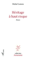 Héritage à haut risque, Roman (9782343007113-front-cover)