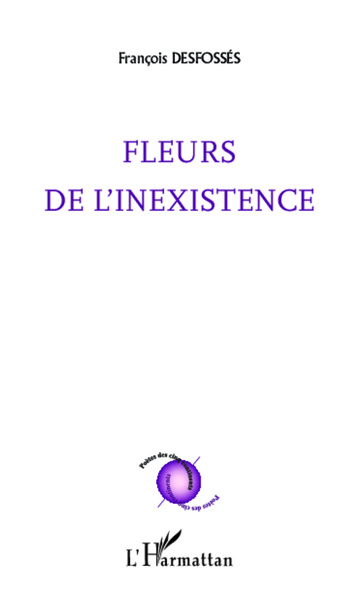 Fleurs de l'inexistence (9782343030500-front-cover)