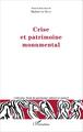 Crise et patrimoine monumental (9782343070162-front-cover)