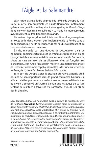 L'Aigle et la Salamandre, Le roman de Jean Ango, armateur dieppois au temps de la Renaissance (9782343031897-back-cover)