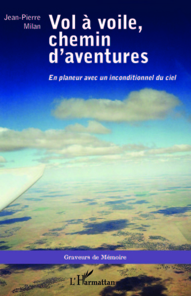 Vol à voile, chemin d'aventures, En planeur avec un inconditionnel du ciel (9782343060248-front-cover)