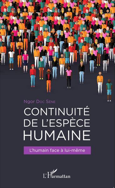 Continuité de l'espèce humaine, L'humain face à lui-même (9782343063584-front-cover)