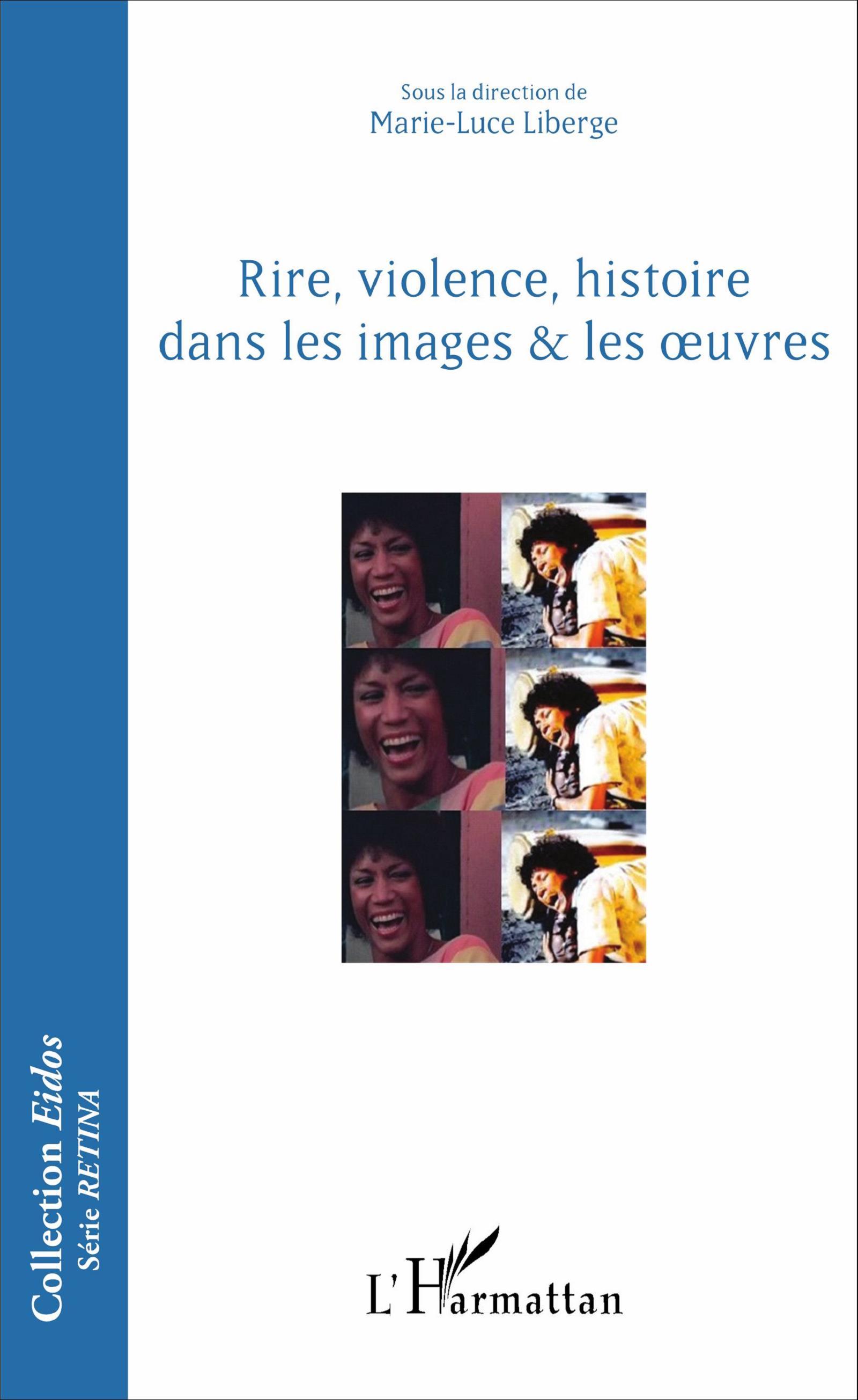 Rire, violence, histoire dans les images & les oeuvres (9782343093444-front-cover)