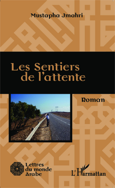 Les sentiers de l'attente, Roman (9782343042947-front-cover)