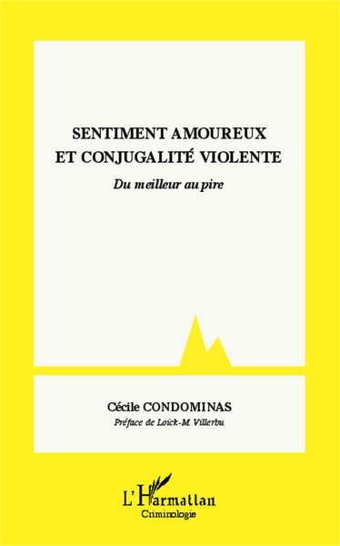 Sentiment amoureux et conjugalité violente, Du meilleur au pire (9782343016917-front-cover)