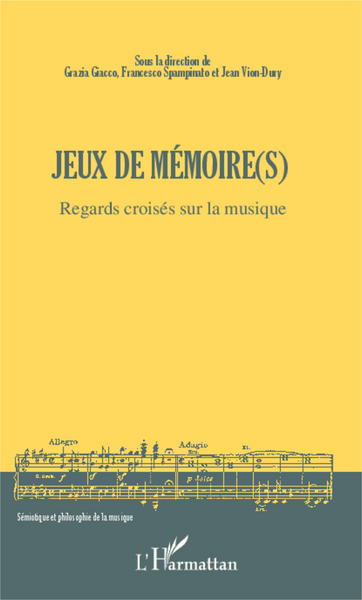 Jeux de mémoire(s), Regards croisés sur la musique (9782343008820-front-cover)