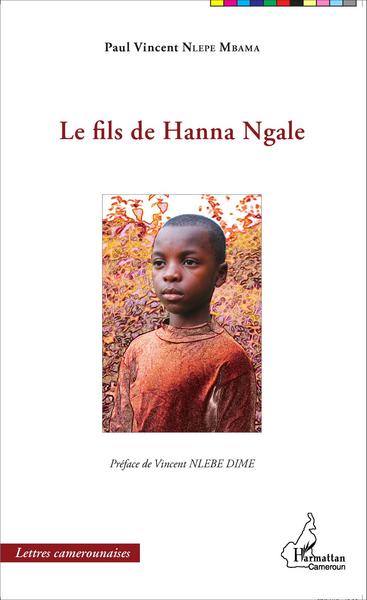 Le fils de Hanna Ngale (9782343060040-front-cover)