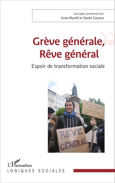 Grève générale, Rêve général, Espoir de transformation sociale (9782343065588-front-cover)