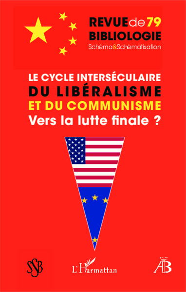 Revue de Bibliologie, Le cycle interséculaire du libéralisme et du communisme, Vers la lutte finale ? (9782343024851-front-cover)