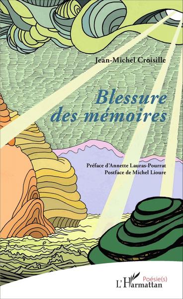 Blessure des mémoires (9782343083230-front-cover)