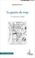 La goutte de trop, Les mésaventures de Selbiaf (9782343067223-front-cover)