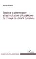 Essai sur la détermination et les implications philosophiques du concept de "Liberté humaine" (9782343016436-front-cover)