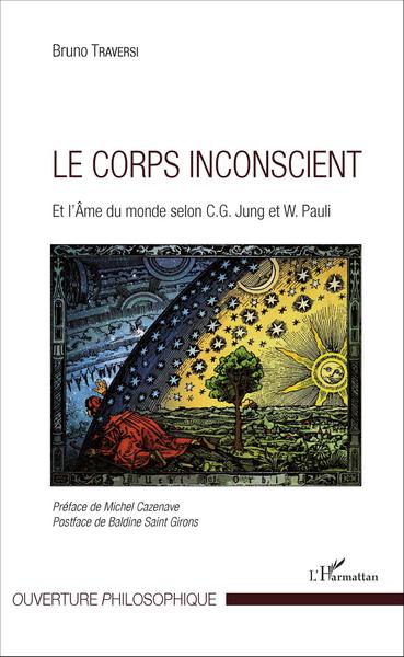 Le corps inconscient, Et l'Âme du monde selon C.G. Jung et W. Pauli (9782343085296-front-cover)