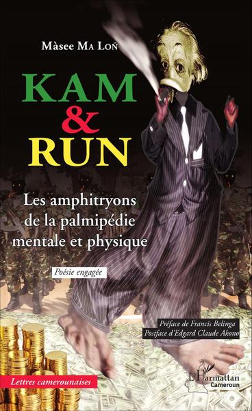Kam & Run, Les amphitryons de la palmipédie mentale et physique - Poésie engagée (9782343083131-front-cover)