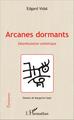 Arcanes dormants, Déambulation esthétique (9782343087504-front-cover)