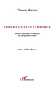 Eros et le lien cosmique, Lecture ancienne et nouvelle du Banquet de Platon (9782343014548-front-cover)