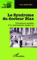 Le Syndrome du docteur Blas, Tribulations secrètes d'un américaniste malgré lui (9782343026954-front-cover)