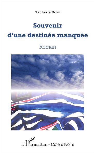 Souvenir d'une destinée manquée, Roman (9782343063287-front-cover)