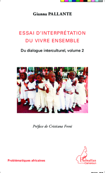 Essai d'interprétation du vivre ensemble, Du dialogue interculturel, volume 2 (9782343041346-front-cover)